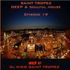 SAINT TROPEZ DEEP & SOULFUL HOUSE Episode 19. Mixed by Dj NIKO SAINT TROPEZ