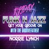 SMOOTH JAZZ 'IN THE MIX' PRESENTS - FRIDAY FUNK N JAZZ 'IN THE MIX' WITH THE GROOVEFATHER - 25-09-20