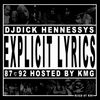 DJ Dick Hennessy Presents Explicit Lyrics 87-92 (Mixed By R8R) Hosted By KMG