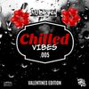 Chilled Vibes.005 // Valentines Edition // Chilled R&B, Hip Hop & Slowjamz //  Instagram: @djblighty