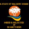 A State of Balearic Sound Episode 569 Selected & Mixed by Dj Mattheus (08-11-2022)