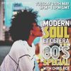 80's SPECIAL Modern Soul Et Cetera (25th May 2021) (LIVE on Starpoint Radio)