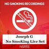 Joseph G. - No SmoKing Live Set 19-08-2017