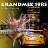 Ben Liebrand - The GrandMix 1985