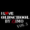I Love OldSchool VOL 3- Session :Feel The Groove Spring 2018.