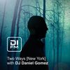 030 Two Ways New York Vol 2 DJ Daniel Gomez