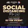 Social Distancing Mix Vol.1 - Dj Vin Vicent - Mad House Sounds