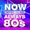(147) VA - NOW That's What I Call Music Always 80s. (02/08/2020)