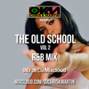 The Old School R&B Mix Vol 2 @CHRISKTHEDJ