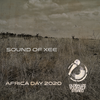 Vol 538 Sound Of Xee Africa Day Celebration Live Stream 25 May 2020