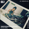 Underground and Black w/ Ash Lauryn - 26th June 2018