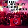 Antifa-Doku „Une vie de lutte“ | Ein Interview im Ⓐ-Radio Berlin