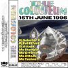 Colosseum 1996-06-15 Dj Selector C Dj Full Effect Dj Attack Mc Techno-T Mc Stompin Mc G-Force Mc Att