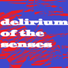 Delirium Of the Senses In Lockdown #1
