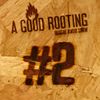 A Good Rooting vol 2 - Reggae radio show