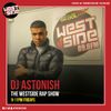 Westside Rap Show with DJ Astonish 13th March 2020