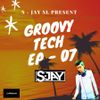Groovy Tech Episode 7th by S-JAY