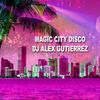Magic City Disco DJ Alex Gutierrez