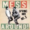 Step Up & Stoop Down!  Spring Mix No. 2