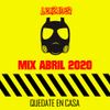 Mix Abril 2020 - (Reggaeton, Perreo, Dembow, Guaracha)