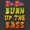 BURN UP THE BASS - RAIN PETIT - 18.05.25