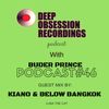 Deep Obsession Recordings Podcast with Buder Prince Podcast 46 Guest Mix by Kiano & Bangkok