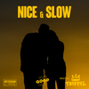 NICE & SLOW (Mixtape)