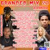 Branded Mix 20 [WINE TO DI TOP] - DJ Exploid ( www.djexploid.com '_' +254712026479 )