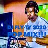 DJ Fly-Ty 2020 Pop Mix!!!