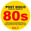 80s POST DISCO vol.1 (Indeep,Wham,EWF,Imagination,The brothers Johnson,MJ,Kool & the Gang,...)
