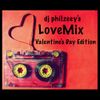 DJ PhiLZeeY - Love Mix: Valentine's Day Edition