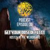 More Fuzz Podcast - Episode 30