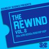 Sound By Science - The Rewind v2: 90s and 2000s RnB/Hip-Hop