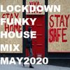 LOCKDOWN FUNKY HOUSE MIX 30TH MAY 2020 Incl  FAT BOY SLIM, SHAPESHIFTERS