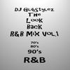 DJ GlibStylez - The Look Back (80's 90's R&B Mix)