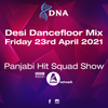 DNA - Desi Dancefloor Mix for Panjabi Hit Squad Show - BBC Asian Network