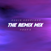 The Remix Mix: Part Two