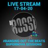 #BangingOutTheBeats - Live Stream With Dj Rossi - Friday, 17th April 2020