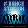 TO DANCE STATION (The Best Dance Music And Party Hits Of THE Last 30 Years!!!)