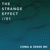 The Strange Effect - Vol 1 - ft Sense Mc
