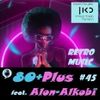 80+Plus #45 (5.12.20) feat. Alon Alkobi 80's-90's Super hits - Special remixes!
