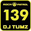 DJ TUMZ ROCK PATROL 139