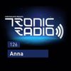 Tronic Podcast 126 with Anna