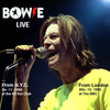 Bowie Live From N.Y.C. 19th /11 1999 at the Kit Kat Klub & From London 30th /12 1999 at The BBC