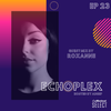 EchoPlex Episode 23 - Guest Mix By ROXANNE