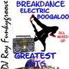 DJ Roy Funkygroove Breakdance Electric boogaloo Mega hitmix