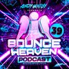 Bounce Heaven 39 - Andy Whitby x Micky Modelle x Axel Gear