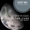 Music Is The Cure 31 - Fer Mora - Andrés Moris Guest Mix
