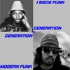 Generation To Generation (80s Funk To Modern Funk)