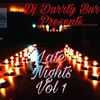 Dj Durrty Burrd Presents Late Nights Vol 1.